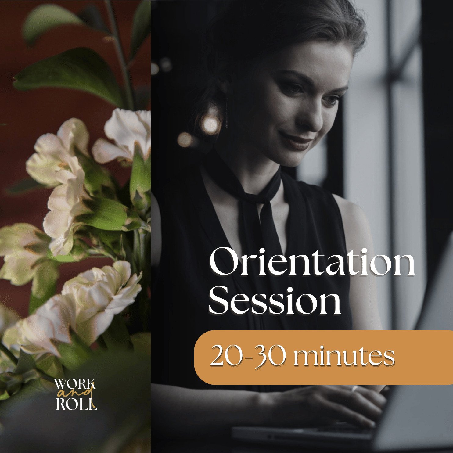 Orientation Session 20-30 minutes